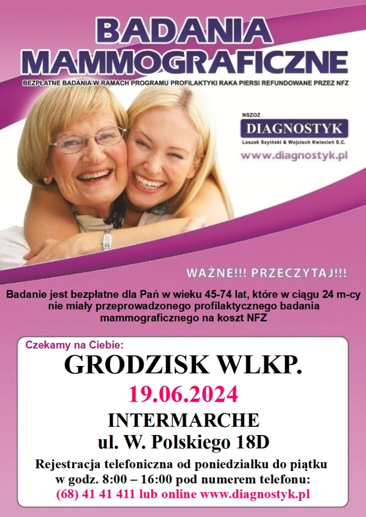 Plakat badania mammograficzne. Grodzisk Wlkp. 19.06.2024, Intermarche, ul. W. Polskiego 18D, w godz. 8:00-16:00, od poniedziałku do piątku